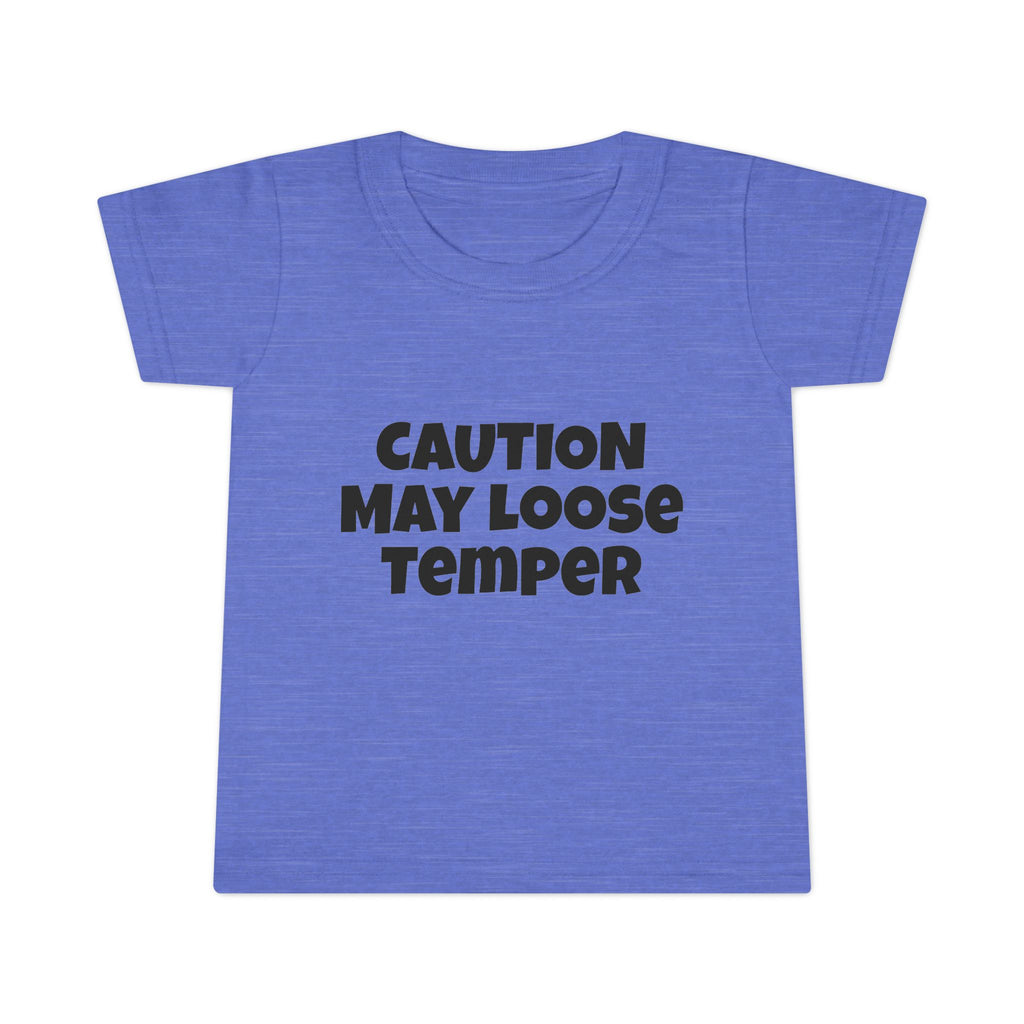 Toddler T-Shirt — “Caution May Loose Temper” Funny Kids Tee