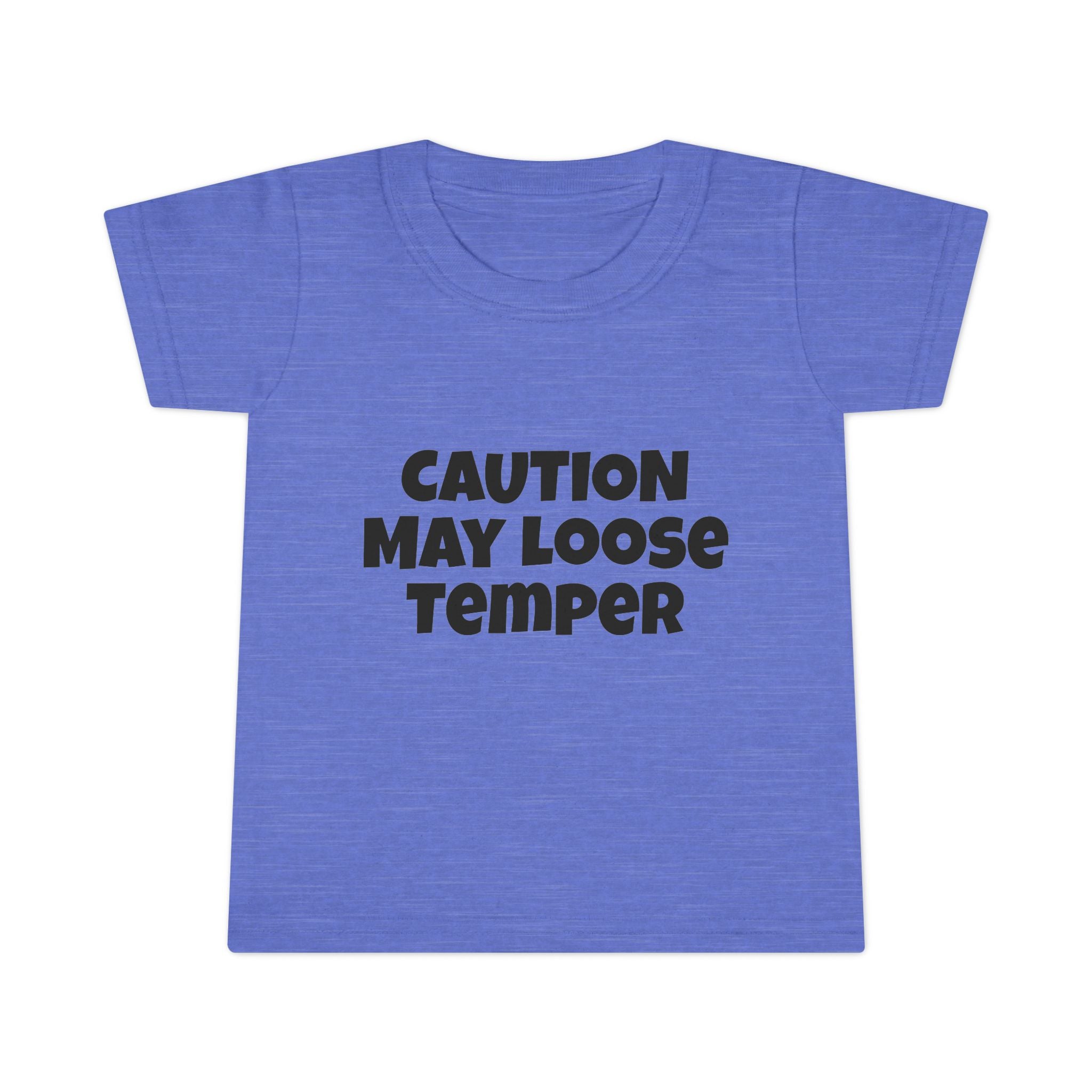 Toddler T-Shirt — “Caution May Loose Temper” Funny Kids Tee
