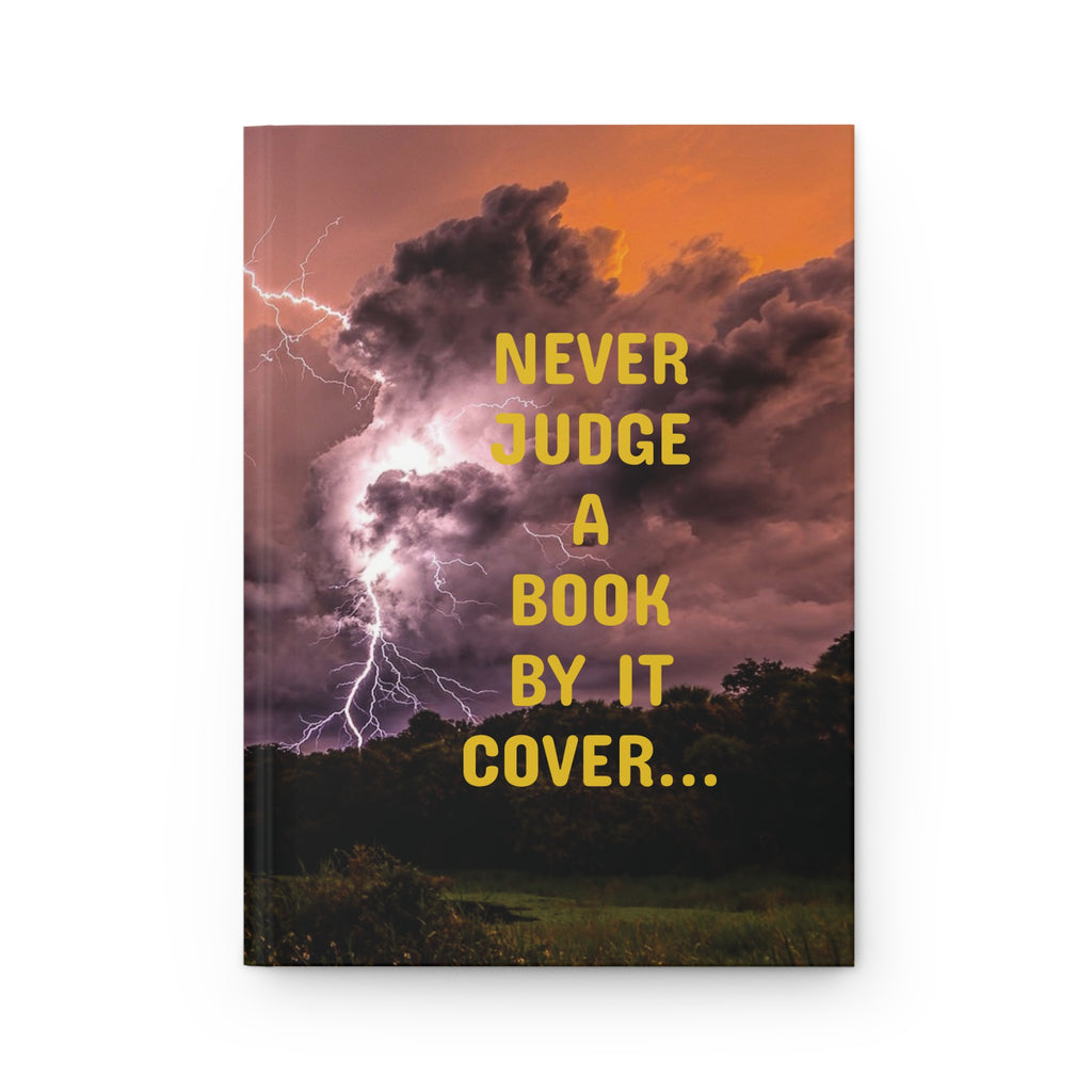 Hardcover Journal — "Never Judge a Book by Its Cover" Motivational Storm Cloud Notebook