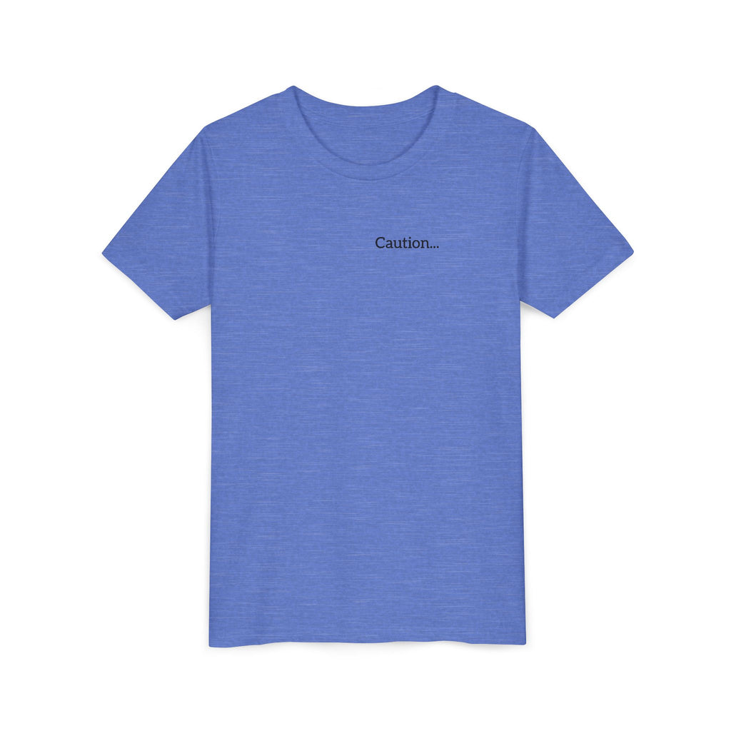 Youth Tee "Caution..." Back Quote — Protective Family Message Shirt