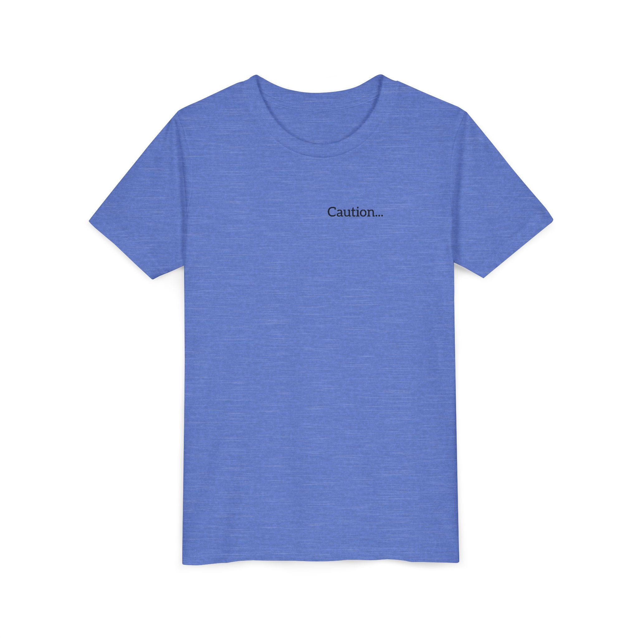 Youth Tee "Caution..." Back Quote — Protective Family Message Shirt